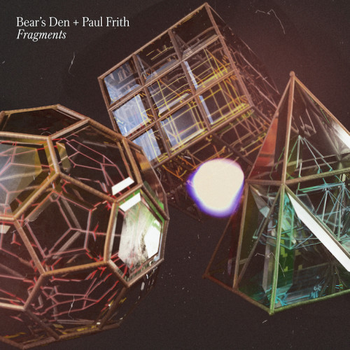 BEAR'S DEN + PAUL FRITH - FRAGMENTSBEARS DEN - PAUL FRITH - FRAGMENTS.jpg